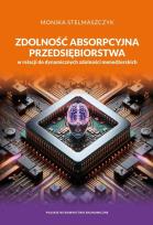 Okładka książki Zdolność absorpcyjna przedsiębiorstwa w relacji do dynamicznych zdolności menedżerskich wyd. 2