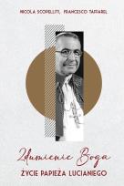 Okładka książki Zdumienie Boga. Życie papieża Lucianiego