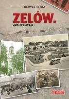 Okładka książki Zelów. Zdarzyło się
