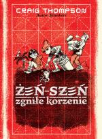 Okładka książki Żeń-szeń. Zgniłe korzenie