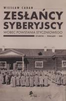 Okładka książki Zesłańcy syberyjscy wobec powstania styczniowego