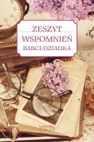 Okładka książki Zeszyt wspomnień babci/dziadka w.2