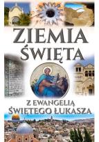 Okładka książki Ziemia Święta z ewangelią Świętego Łukasza