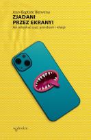 Okładka książki Zjadani przez ekrany!