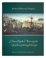 Okładka książki Złota Epoka'' Portugalii i j. portugalskiego w.3