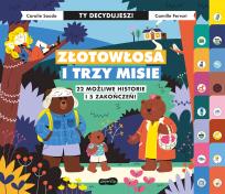 Okładka książki Złotowłosa i trzy misie. Ty decydujesz