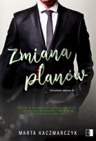 Okładka książki Zmiana planów. Skrywane sekrety. Tom 1