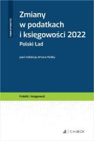 Okładka książki Zmiany w podatkach i księgowości 2022. Polski Ład