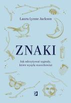 Okładka książki Znaki. Jak odczytywać sygnały, które wysyła..
