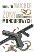 Okładka książki Żony mundurowych. Historie policyjnych rodzin