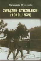 Okładka książki Związek strzelecki 1910-1939