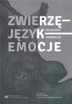 Okładka książki Zwierzę - Język - Emocje. Dyskursy i narracje