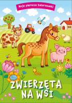 Okładka książki Zwierzęta na wsi. Moje pierwsze kolorowanki
