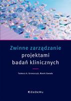 Okładka książki Zwinne zarządzanie projektami badań klinicznych