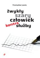 Okładka książki Zwykły szary człowiek kontra służby