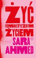 Okładka książki Żyć feministycznym życiem