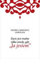Okładka książki Życie jest realne tylko wtedy, gdy Ja jestem