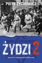 Okładka książki Żydzi 2. Opowieści niepoprawne politycznie cz.4