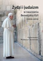 Okładka książki Żydzi i judaizm w nauczaniu Benedykta XVI