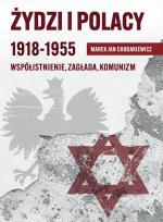 Okładka książki Żydzi i Polacy 1918-1955 Współistnienie Zagłada