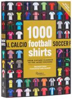Okładka książki 1000 Football Shirts Revised and Updated