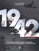 Okładka książki 1942. Przełomowy rok II wojny światowej w infografikach, rysunkach, fotografiach