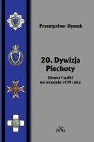 Okładka książki 20. Dywizja Piechoty. Geneza i walki we wrześniu 1939 roku