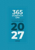 Okładka książki 365 dobrych dni. Kalendarz seniora 2027