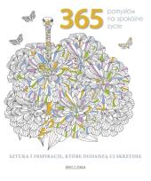 Okładka książki 365 pomysłów na spokojne życie (kolorowanka)