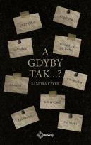 Okładka książki A gdyby tak…?