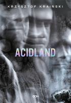 Okładka książki Acidland
