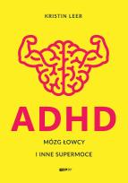 Okładka książki ADHD Mózg łowcy i inne supermoce wyd. specjalne