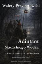 Okładka książki Adiutant Naczelnego Wodza