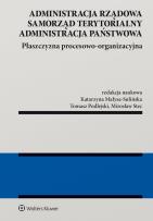 Okładka książki Administracja rządowa, samorząd terytorialny, administracja publiczna