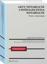 Okładka książki Akty notarialne i poświadczenia notarialne. Wzory z omówieniem