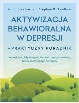 Okładka książki Aktywizacja behawioralna w depresji. Praktyczny poradnik