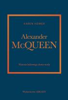 Okładka książki Alexander McQueen. Historia kultowego domu mody