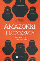 Okładka książki Amazonki i ludożercy