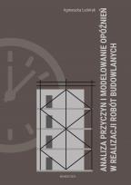 Okładka książki Analiza przyczyn i modelowanie opóźnień...