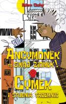 Okładka książki Ancymonek to swój ziomek! ORAZ Cymek i studnia tajemnic