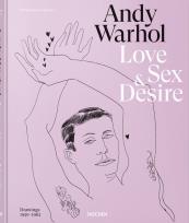 Okładka książki Andy Warhol. Love, Sex, and Desire