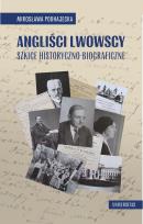 Okładka książki Angliści lwowscy. Szkice historyczno-biograficzne