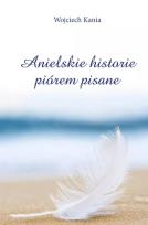 Okładka książki Anielskie historie piórem pisane