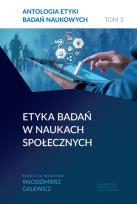 Okładka książki Antologia etyki badań naukowych. Tom 2. Etyka badań w naukach społecznych