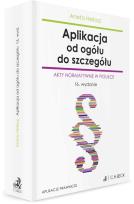 Okładka książki Aplikacja od ogółu do szczegółu. Akty normatywne..