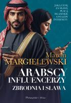 Okładka książki Arabscy influencerzy. Zbrodnia i sława. Duże Litery