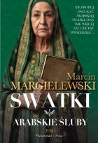 Okładka książki Arabskie śluby T.1 Swatki