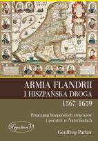 Okładka książki Armia Flandrii i Hiszpańska Droga 1567-1659