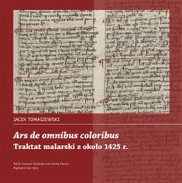 Okładka książki Ars de omnibus coloribus. Traktat malarski z około 1425 roku