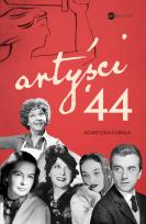 Okładka książki Artyści ’44. Gwiazdy w Powstaniu Warszawskim - uszkodzone
